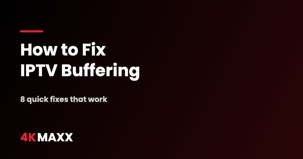 How to fix IPTV buffering